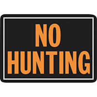 Hy-Ko 10x14 Day-Glo Aluminum Sign, No Hunting